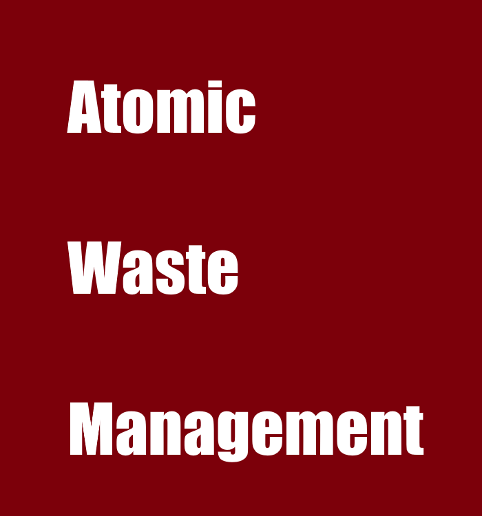 Atomic Waste Management