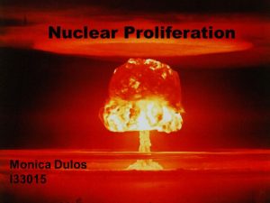 Nuclear Proliferation