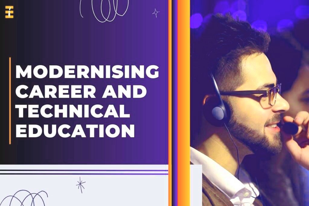 Modernising Career And Technical Education