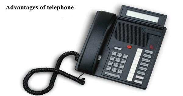 Advantages of Telephone